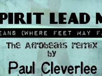 AFROBEAT : Spirit lead me - Paul Cleverlee ft. Caramel Plugg X Sydney Talker
